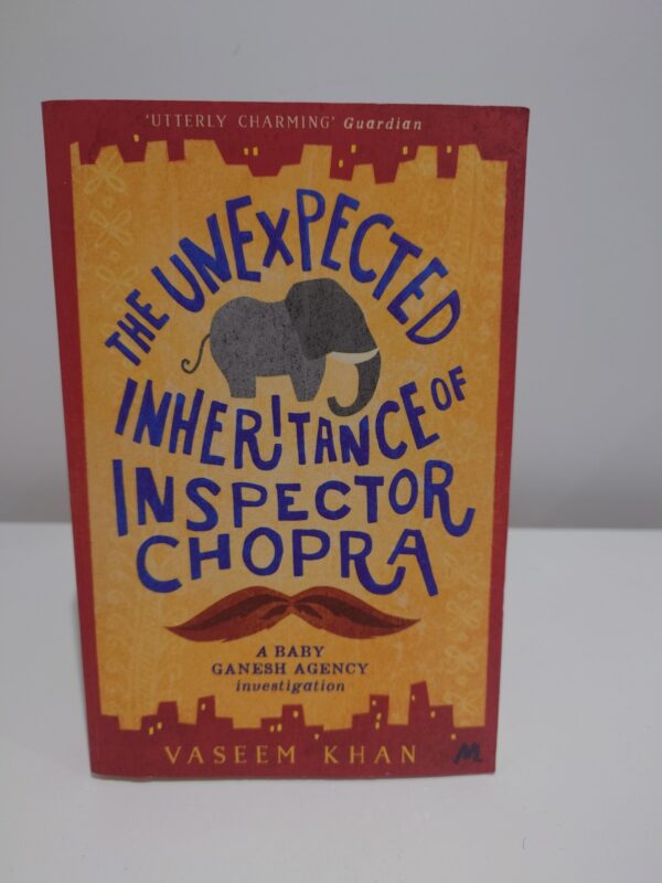 Vaseem Khan - The Unexpected Inheritance of Inspector Chopra